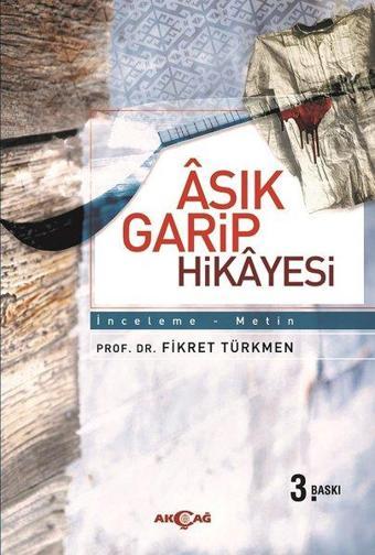 Aşık Garip Hikayesi - Fikret Türkmen - Akçağ Yayınları