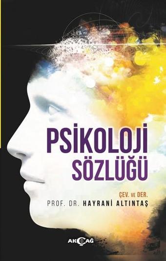 Psikoloji Sözlüğü - Hayrani Altıntaş - Akçağ Yayınları