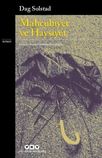 Mahcubiyet ve Haysiyet - Dag Solstad - Yapı Kredi Yayınları