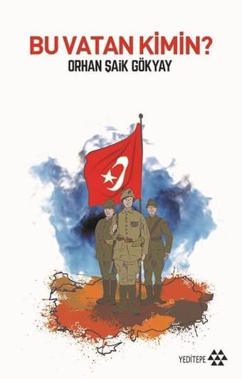 Bu Vatan Kimin? - Orhan Şaik Gökyay - Yeditepe Yayınevi