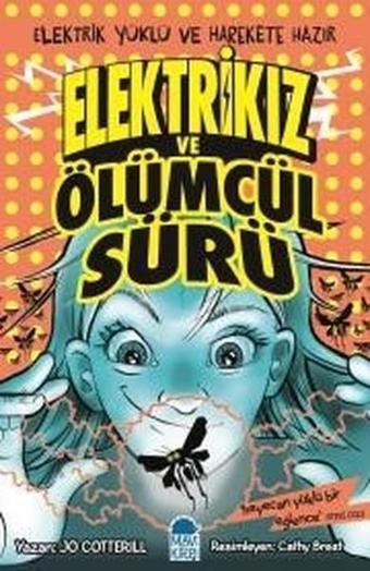 Elektrikız ve Ölümcül Sürü - Jo Cotterill - Mavi Kirpi