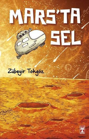 Mars'ta Sel - Zübeyir Tokgöz - Genç Timaş