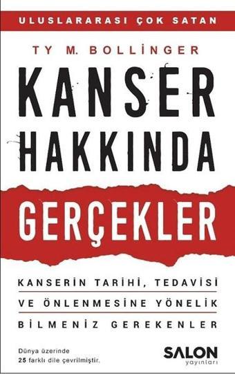 Kanser Hakkında Gerçekler - Ty M. Bollinger - Salon Yayınları