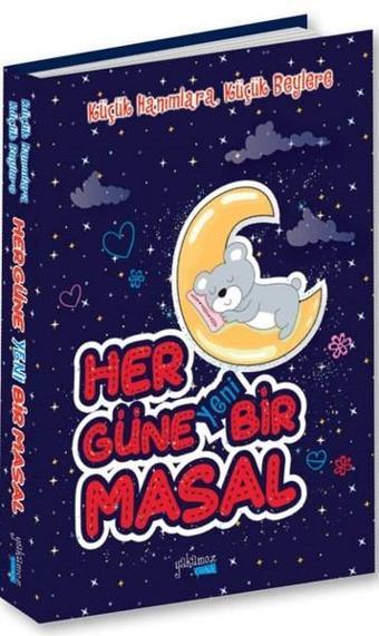 Her Güne Yeni Bir Masal - Kolektif  - Yakamoz Yayınları