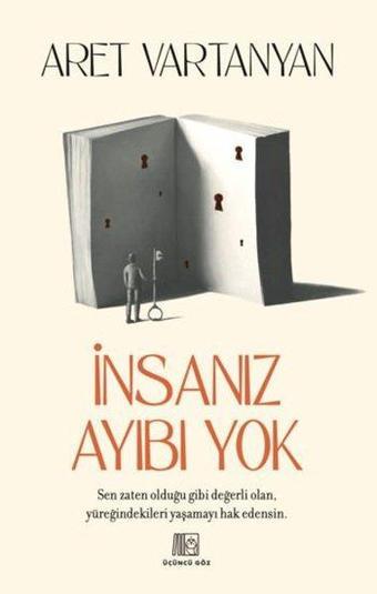 İnsanız Ayıbı Yok - Aret Vartanyan - Üçüncü Göz Yayınları