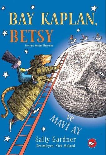 Bay Kaplan, Betsy ve Mavi Ay - Beyaz Balina Yayınları