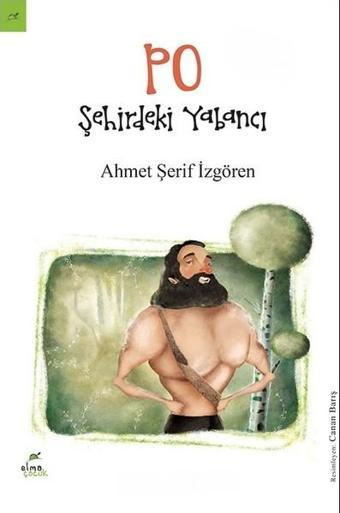 Po: Şehirdeki Yabancı - Ahmet Şerif İzgören - Elma Yayınevi