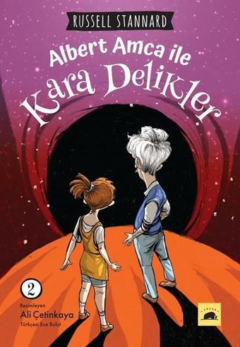 Albert Amca ile Kara Delikler - Russell Stannard - Kolektif Kitap