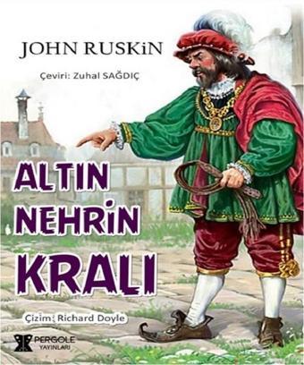 Altın Nehrin Kralı - John Ruskin - Pergole