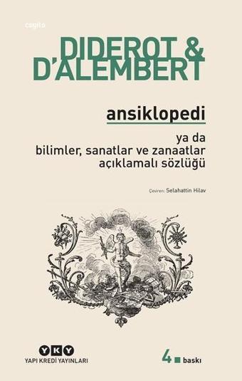 Ansiklopedi ya da Bilimler Sanatlar ve Zanaatlar Açıklamalı Sözlüğü - Yapı Kredi Yayınları