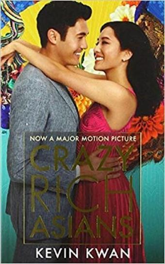 Crazy Rich Asians (Film Tie-In) - Kevin Kwan - Atlantic