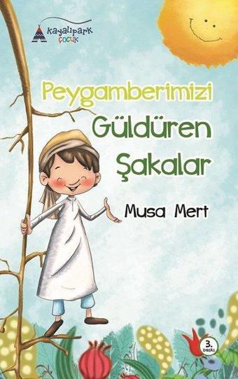 Peygamberimizi Güldüren Şakalar - Musa Mert - Kayalıpark