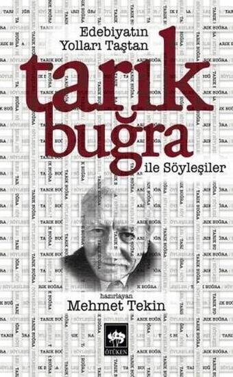 Tarık Buğra ile Söyleşi - Tarık Buğra - Ötüken Neşriyat