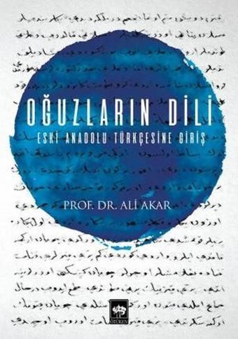 Oğuzların Dili - Ali Akar - Ötüken Neşriyat