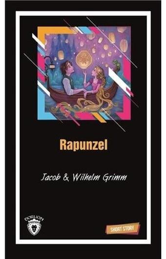 Rapunzel-Short Story - Wilhelm Grimm - Dorlion Yayınevi