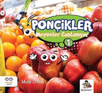 Meyveler Canlanıyor-Ponçikler 1 - Musa Özsoy - Cezve Çocuk