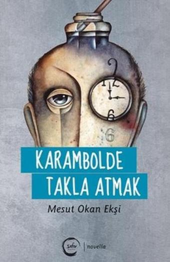 Karambolde Takla Atmak - Mesut Okan Ekşi - Sıfır Yayınları