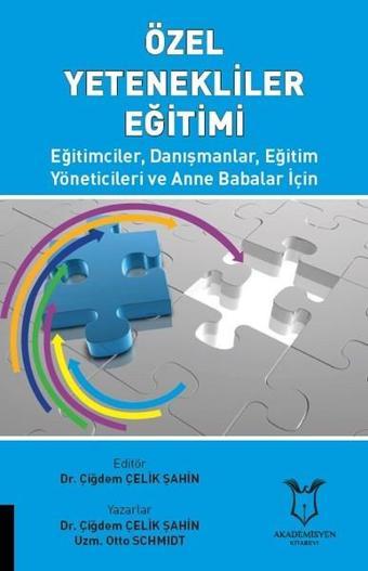 Özel Yetenekliler Eğitimi - Çiğdem Şahin - Akademisyen Kitabevi