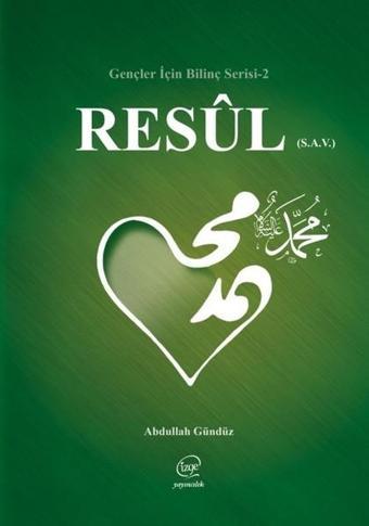 Resul-Gençler için Bilinç Serisi 2 - Abdullah Gündüz - Çizge Yayıncılık