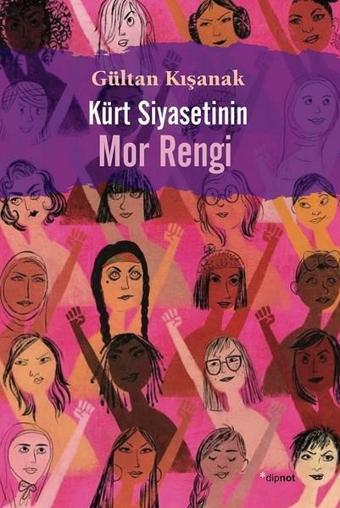 Kürt Siyasetinin Mor Rengi - Gültan Kışanak - Dipnot