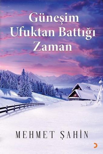 Güneşim Ufuktan Battığı Zaman - Mehmet Şahin - Cinius Yayınevi