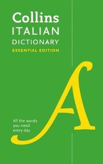 Collins Italian Dictionary Essential edition: 60000 translations for everyday use (Collins Essentia - Kolektif  - Harper Collins UK