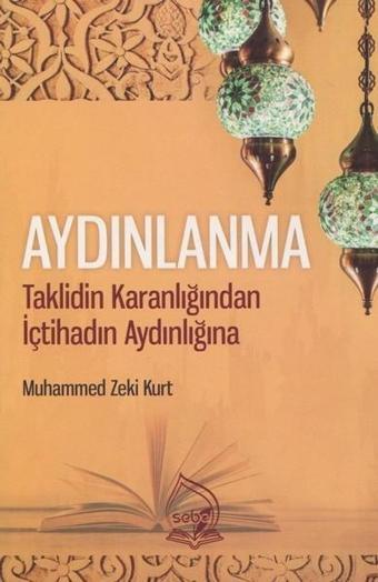 Aydınlanma - Muhammed Zeki Kurt - Sebe