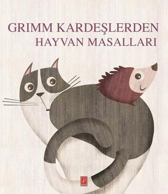 Grimm Kardeşlerden Hayvan Masalları - Grimm Kardeşler - Pena Yayınları