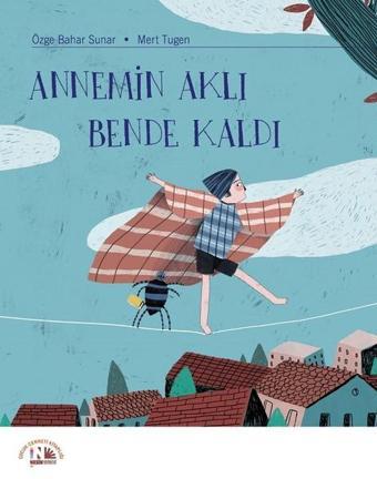 Annemin Aklı Bende Kaldı - Özge Bahar Sunar - Nesin Yayınevi