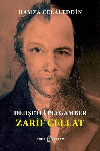 Dehşetli Peygamber Zarif Cellat - Hamza Celaleddin - Edebi Şeyler