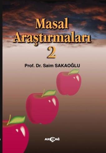 Masal Araştırmaları 2 - Saim Sakaoğlu - Akçağ Yayınları