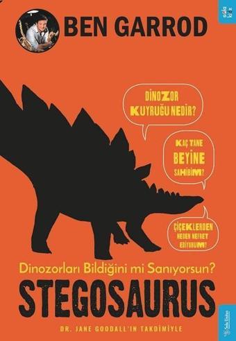 Stegosaurus-Dinozorları Bildiğini mi Sanıyorsun? - Ben Garrod - Sola Kidz