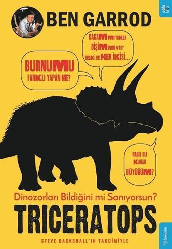 Triceratoops-Dinozorları Bildiğini mi Sanıyorsun? - Ben Garrod - Sola Kidz