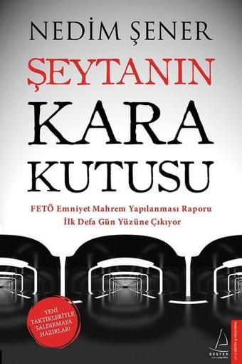 Şeytanın Kara Kutusu - Nedim Şener - Destek Yayınları