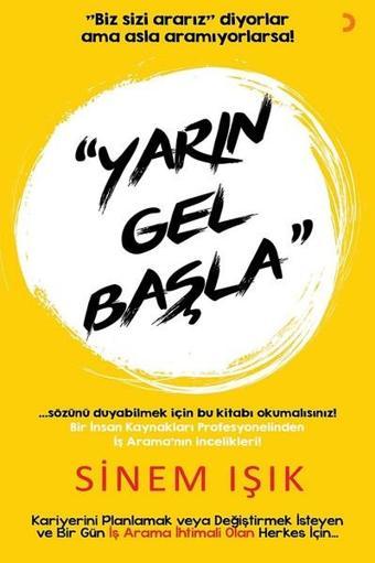 Yarın Gel Başla - Sinem Işık - Cinius Yayınevi