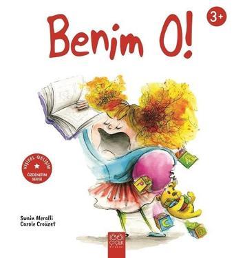 Benim O! - Carole Croüzet - 1001 Çiçek