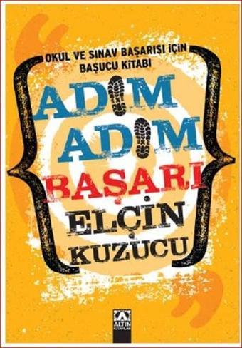 Adım Adım Başarı - Elçin Kuzucu - Altın Kitaplar