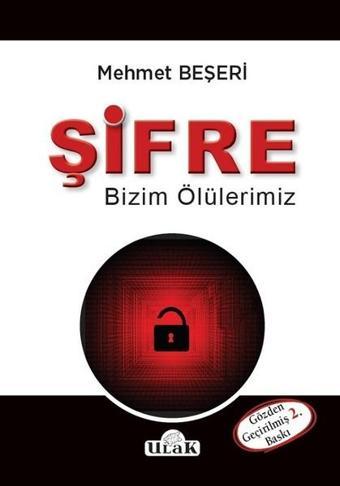 Şifre-Bizim Ölülerimiz - Mehmet Beşeri - Ulak Yayıncılık