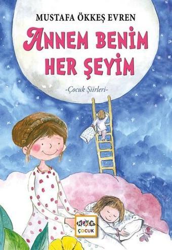 Annem Benim Herşeyim - Ökkeş Evren - Nar Çocuk