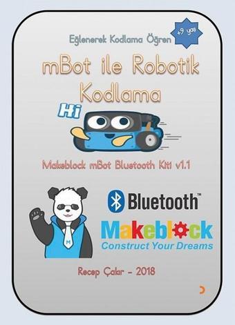 mBot ile Robotik Kodlama - Cinius Yayınevi