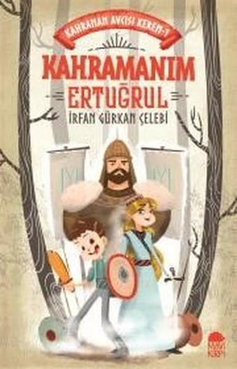 Kahraman Ertuğrul-Kahraman Avcısı Kerem - İrfan Gürkan Çelebi - Mavi Kirpi