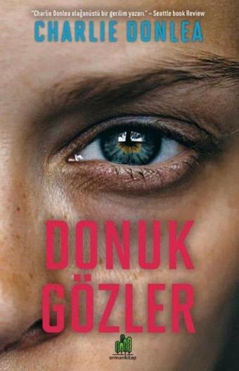 Donuk Gözler - Charlie Donlea - Orman Kitap