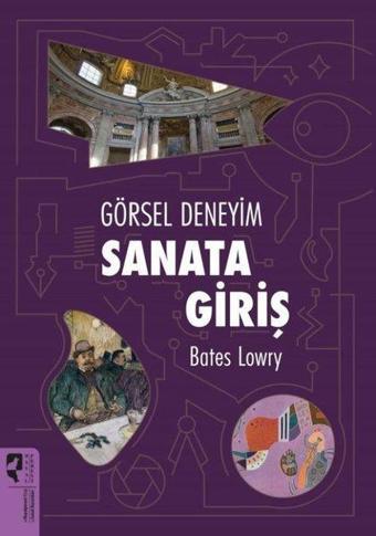 Görsel Deneyim: Sanata Giriş - Bates Lowry - Hayalperest Yayınevi