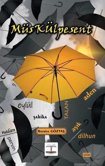 Müşkülpesent - Hayriye Göztaş - Kitap Ağacı Yayınları