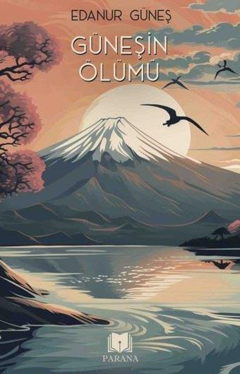 Güneşin Ölümü - Parana