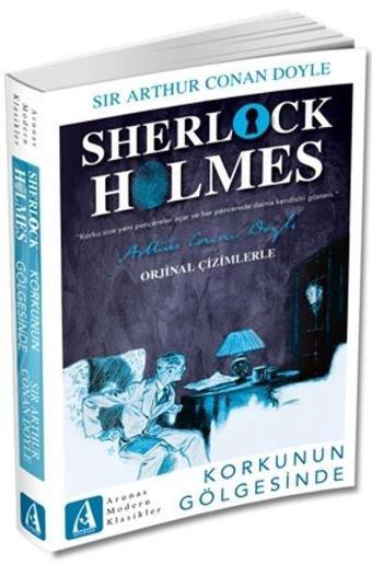 Sherlock Holmes-Korkunun Gölgesinde - Sir Arthur Conan Doyle - Arunas Yayıncılık