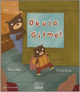 Okula Gitme - Maire Zepf - Kök Yayıncılık