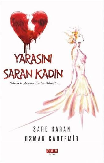 Yarasını Saran Kadın - Osman Cantemir - CKM Kitap