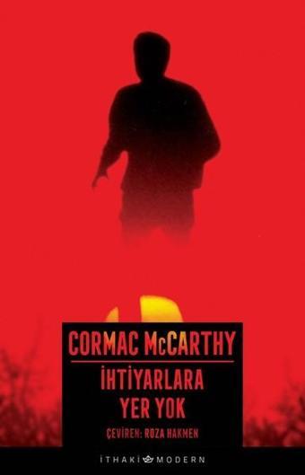 İhtiyarlara Yer Yok - Cormac McCarthy - İthaki Yayınları