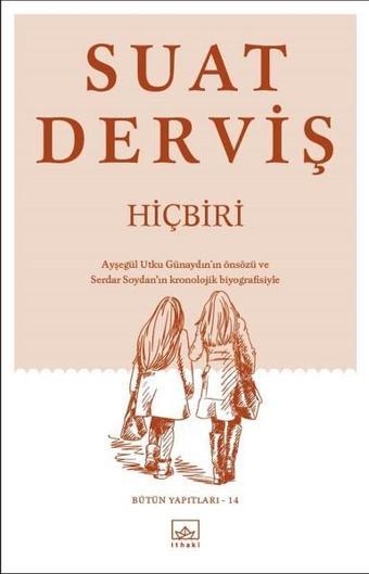 Hiçbiri - Suat Derviş - İthaki Yayınları